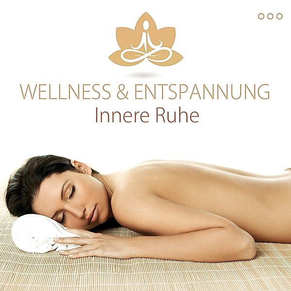 Innere Ruhe, Wellness & Entspannung