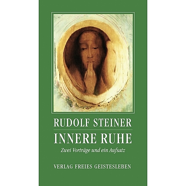 Innere Ruhe, Rudolf Steiner