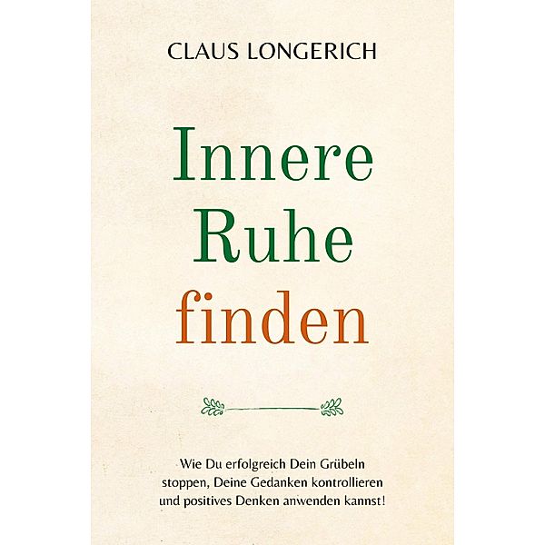 Innere Ruhe finden, Claus Longerich