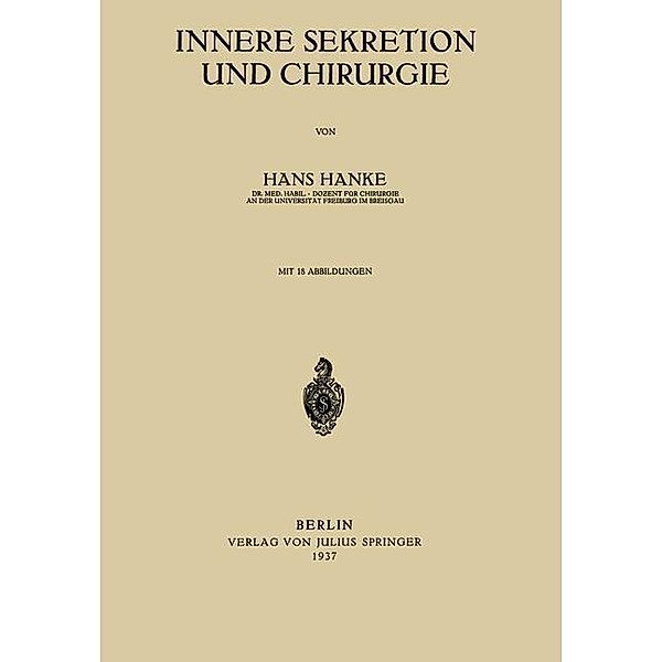 Innere Sekretion und Chirurgie, Hans Hanke