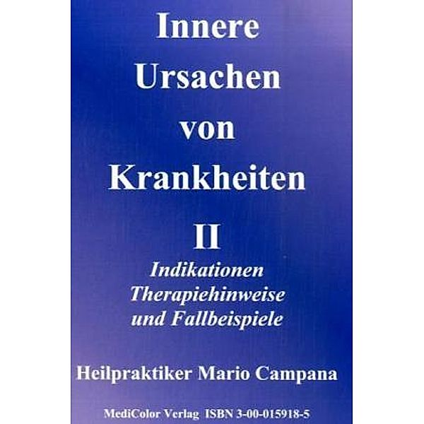 Innere Ursachen von Krankheiten, Mario Campana