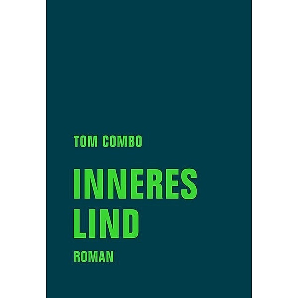 Inneres Lind, Tom Combo