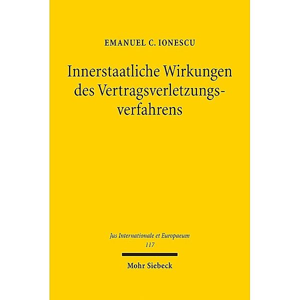 Innerstaatliche Wirkungen des Vertragsverletzungsverfahrens, Emanuel C. Ionescu