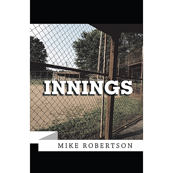Innings, Mike Robertson