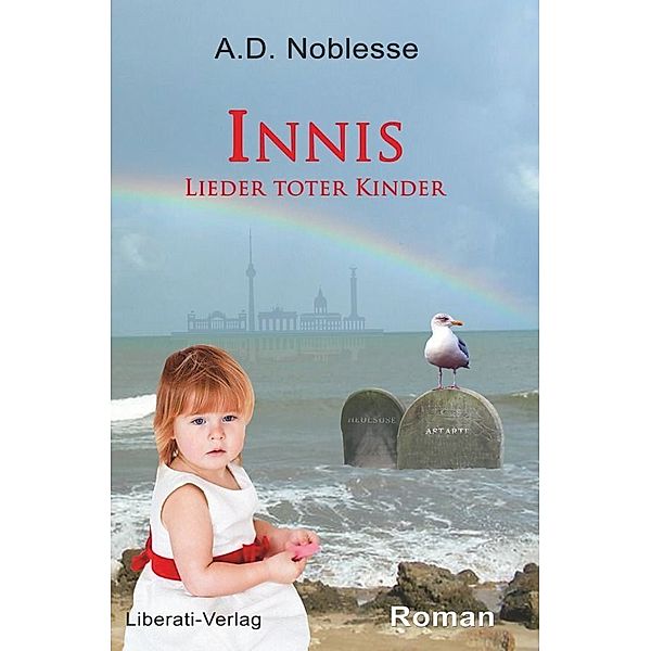 Innis Lieder toter Kinder, A.D. Noblesse