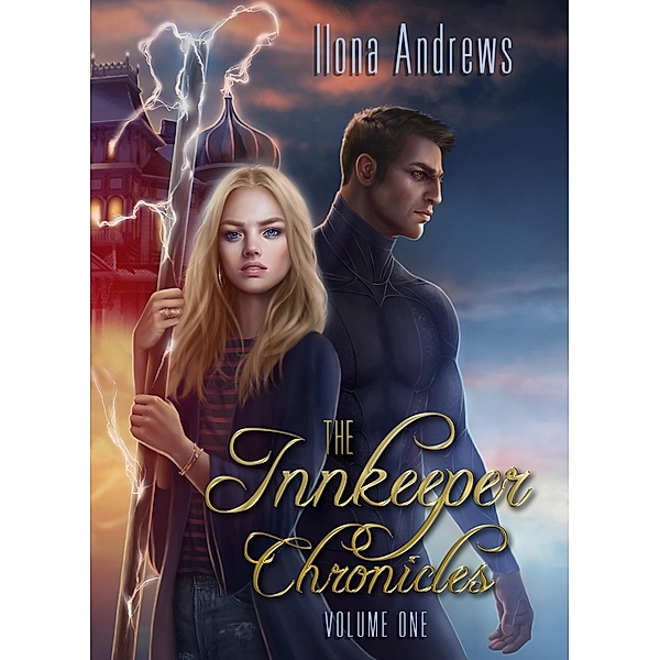 Innkeeper Chronicles, Volume One, Ilona Andrews