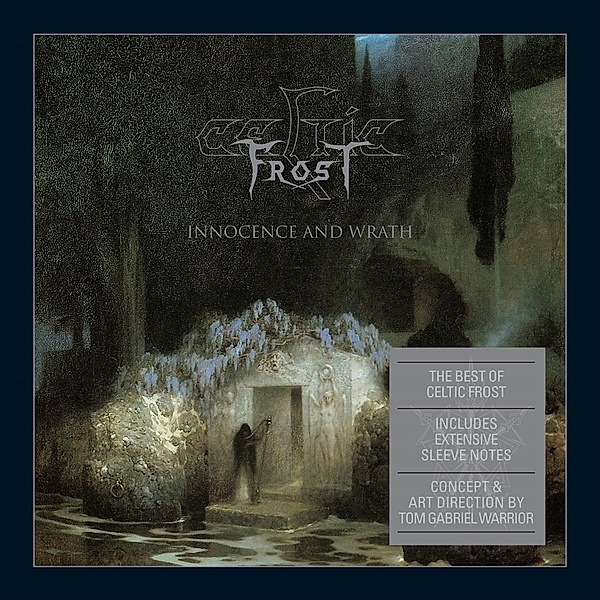Innocence And Wrath (Best Of), Celtic Frost