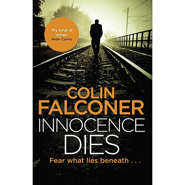 Innocence Dies / Charlie George Bd.2, Colin Falconer