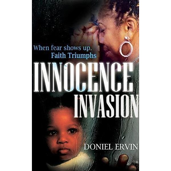 Innocence Invasion, Doniel Ervin