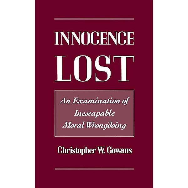 Innocence Lost, Christopher W. Gowans