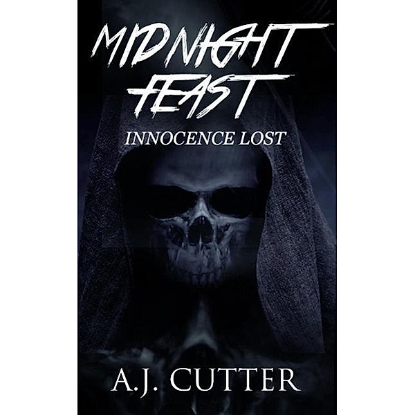 Innocence Lost (Midnight Feast), A. J. Cutter