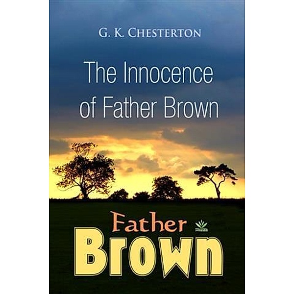 Innocence of Father Brown, G. K Chesterton