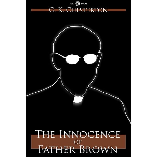 Innocence of Father Brown / Andrews UK, G. K. Chesterton