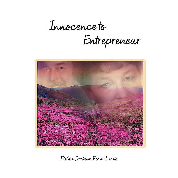 Innocence to Entrepreneur, Debra Jackson Pope-Lewis