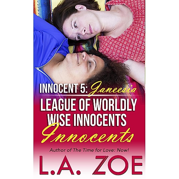 Innocent 5: Janeesia (The League of Worldly Wise Innocents, #5) / The League of Worldly Wise Innocents, L. A. Zoe