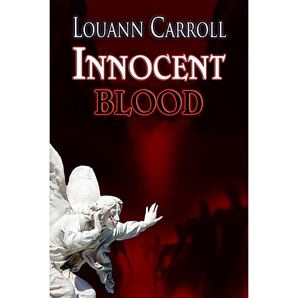 Innocent Blood, Louann Carroll