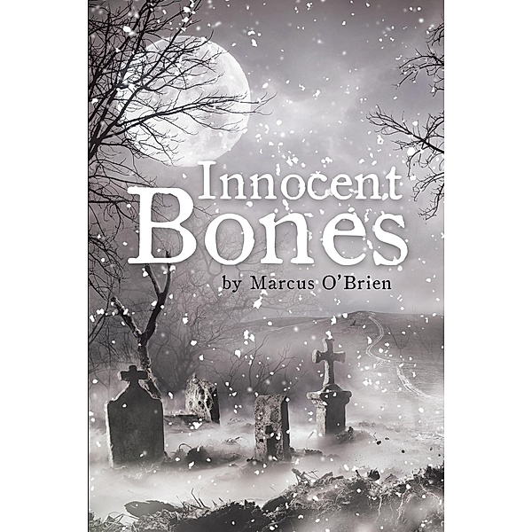 Innocent Bones, Marcus O'Brien