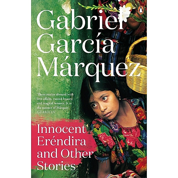 Innocent Erendira and Other Stories, Gabriel Garcia Marquez