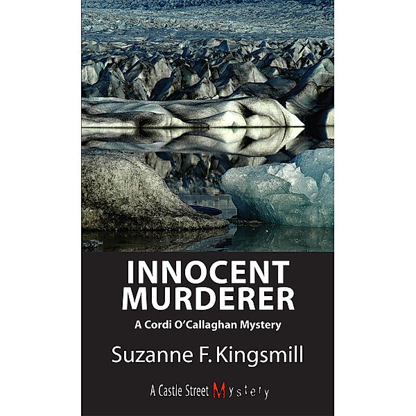 Innocent Murderer / A Cordi O'Callaghan Mystery Bd.2, Suzanne F. Kingsmill
