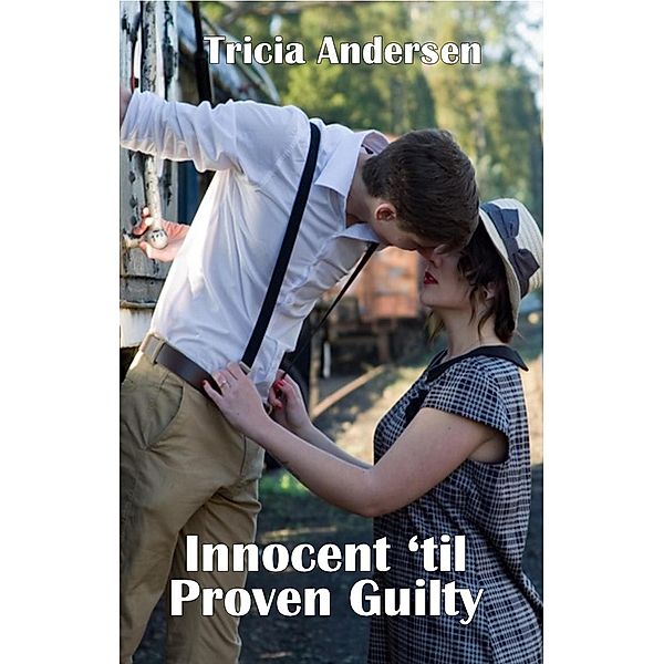 Innocent 'Til Proven Guilty, Tricia Andersen