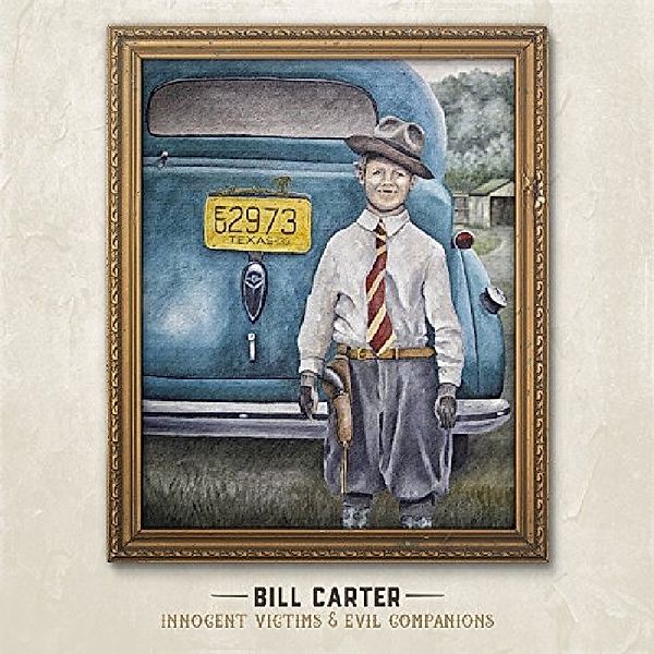 Innocent Victims & Evil Companions, Bill Carter