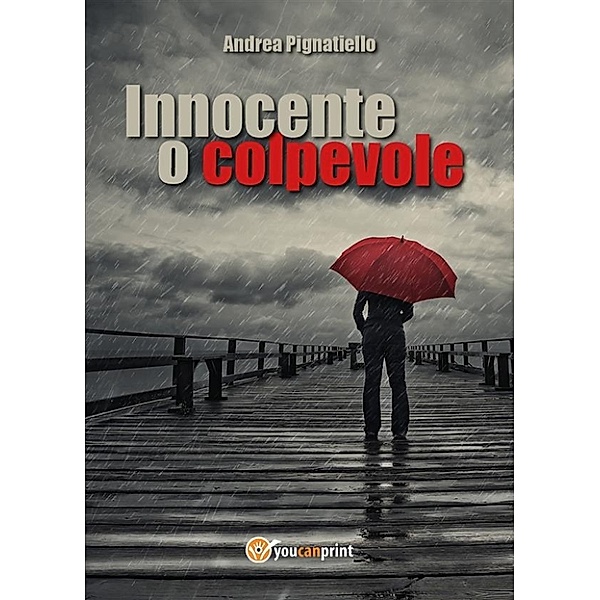 Innocente o colpevole, Andrea Pignatiello