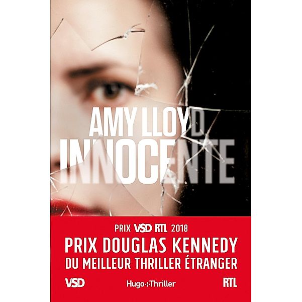 Innocente - Prix Douglas Kennedy du meilleur thriller étranger VSD et RTL / Thriller, Amy Lloyd