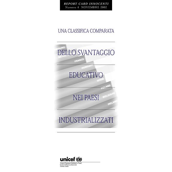 Innocenti Report Card (Italian language): Una classifica comparata dello svantaggio educativo nei paesi industrializzati