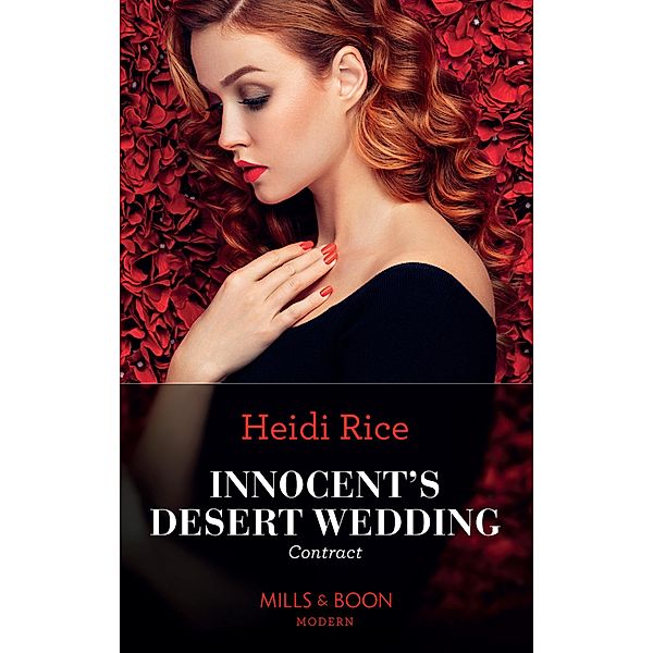 Innocent's Desert Wedding Contract (Mills & Boon Modern), Heidi Rice