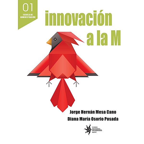 Innovación a la M, Jorge Hernán Mesa Cano, Diana María Osorio Posada