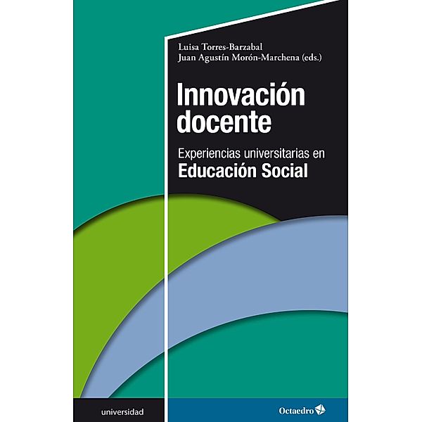 Innovación docente / Universidad, Luisa Torres Barzabal, Juan Agustín Morón Marchena