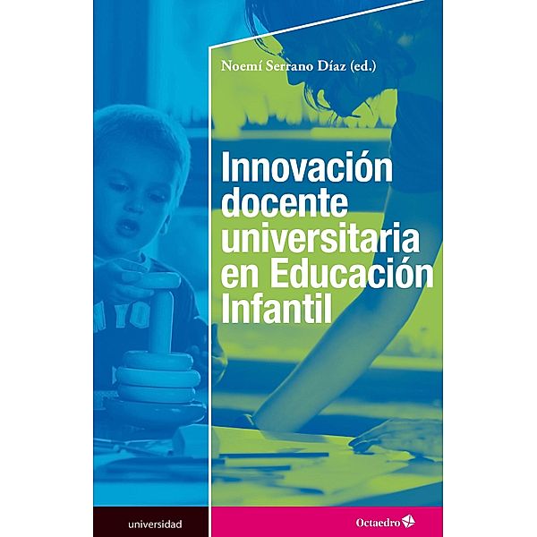 Innovación docente universitaria en Educación Infantil / Universidad