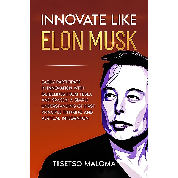 Innovate Like Elon Musk, Tiisetso Maloma