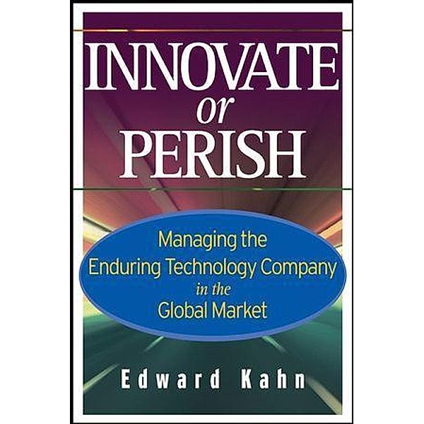 Innovate or Perish, Edward Kahn