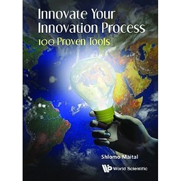 Innovate Your Innovation Process, Shlomo Maital