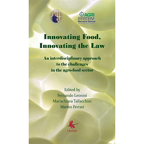 Innovating Food, Innovating The Law, Matteo Ferrari, Fernando Leonini, Mariachiara Tallacchini