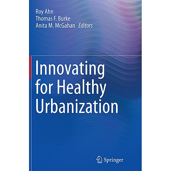 Innovating for Healthy Urbanization