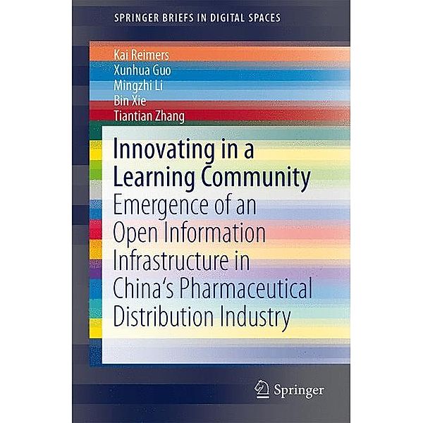 Innovating in a Learning Community, Kai Reimers, Xunhua Guo, Mingzhi Li, Bin Xie, Tiantian Zhang