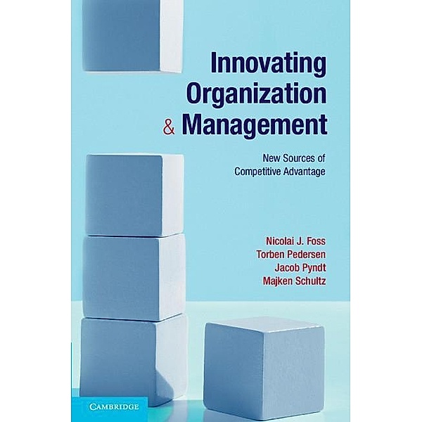 Innovating Organization and Management, Nicolai J. Foss