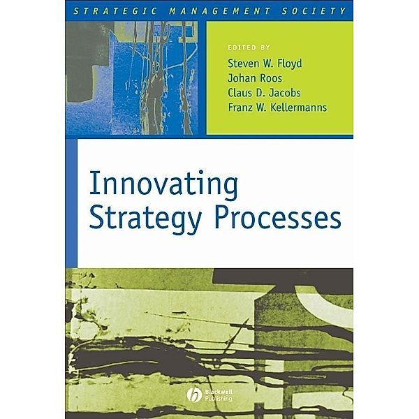 Innovating Strategy Processes / Strategic Management Society