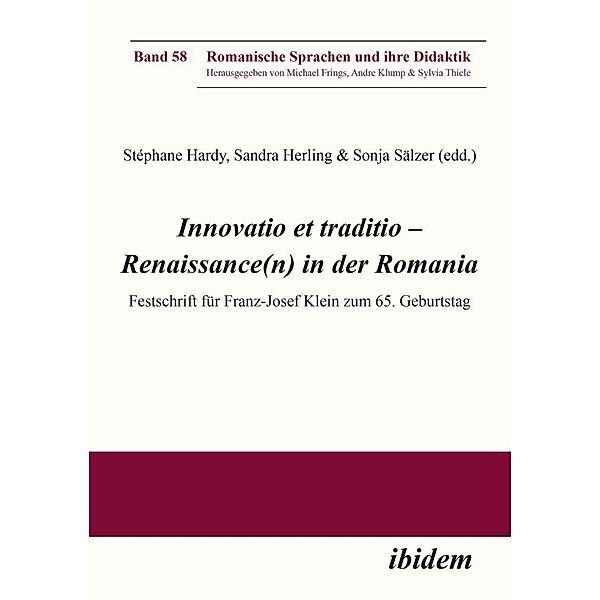 Innovatio et traditio - Renaissance(n) in der Romania