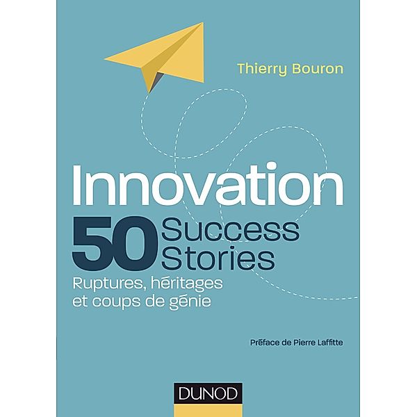 Innovation : 50 Success Stories / Hors Collection, Thierry Bouron