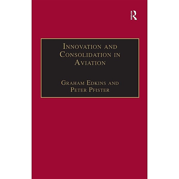 Innovation and Consolidation in Aviation, Peter Pfister