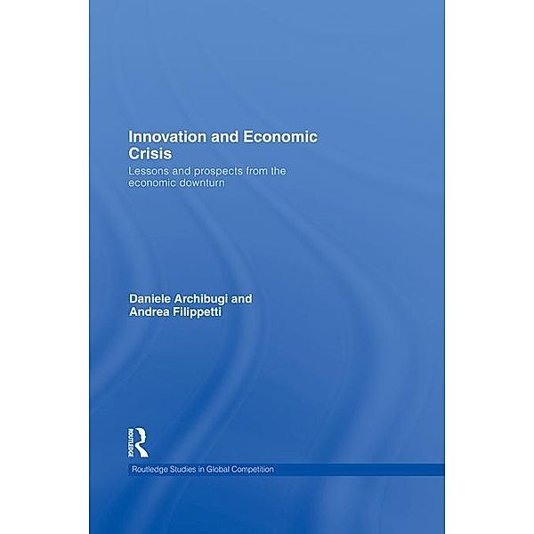Innovation and Economic Crisis, Daniele Archibugi, Andrea Filippetti