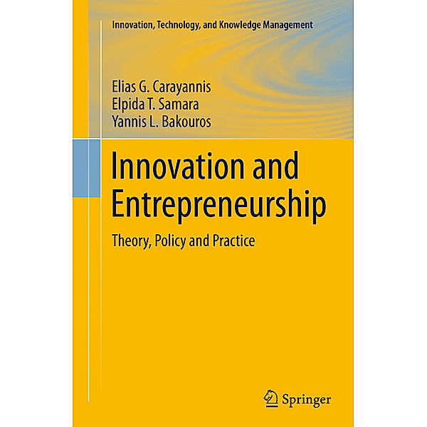 Innovation and Entrepreneurship, Elias G. Carayannis, Elpida T. Samara, Yannis L. Bakouros