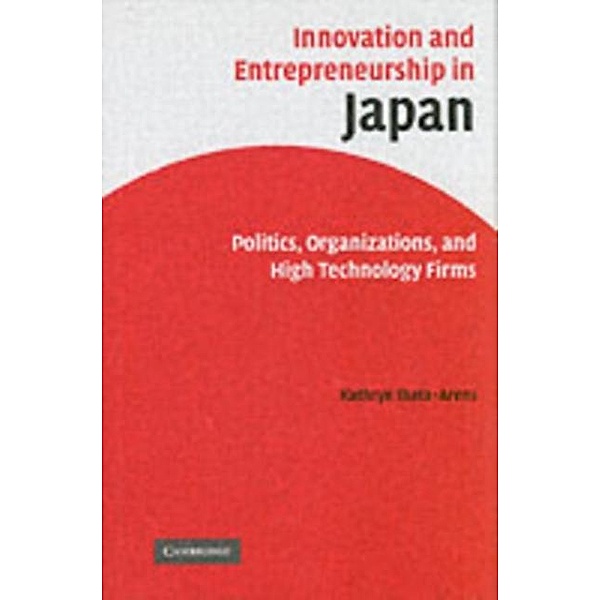 Innovation and Entrepreneurship in Japan, Kathryn Ibata-Arens