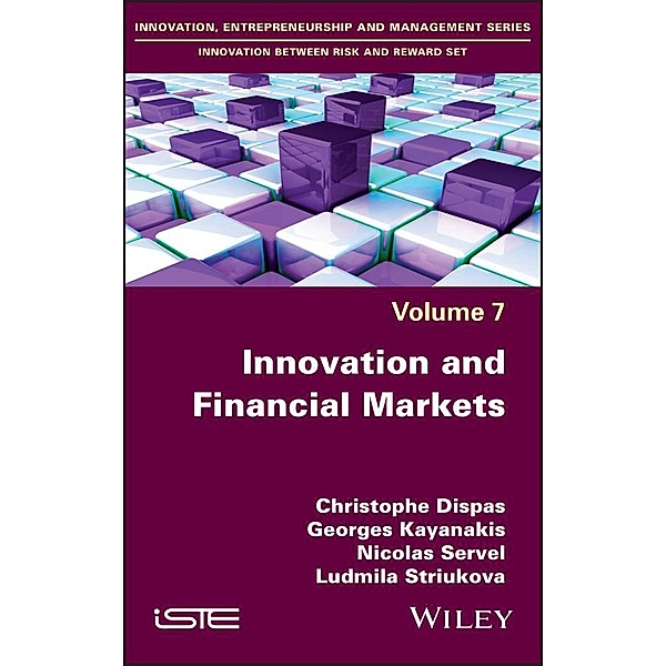 Innovation and Financial Markets, Christophe Dispas, Georges Kayanakis, Nicolas Servel, Ludmila Striukova