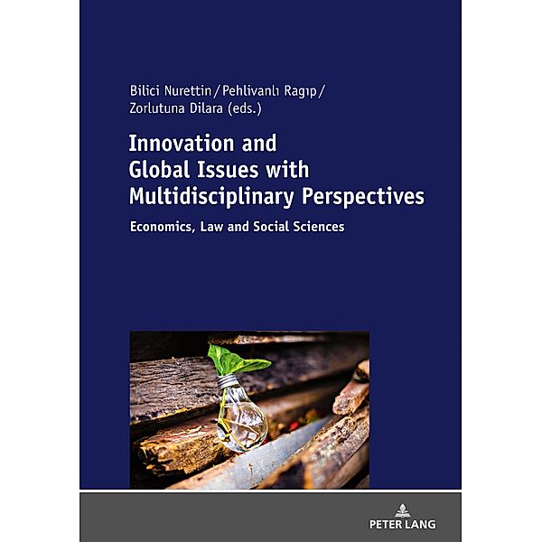 Innovation and Global Issues with Multidisciplinary Perspectives
