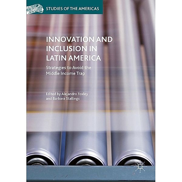 Innovation and Inclusion in Latin America / Studies of the Americas