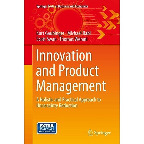 Innovation and Product Management / Springer Texts in Business and Economics, Kurt Gaubinger, Michael Rabl, Scott Swan, Thomas Werani